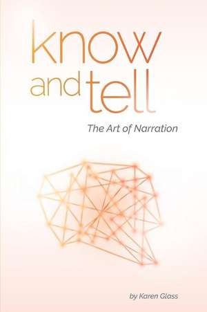 Know and Tell de Karen Glass