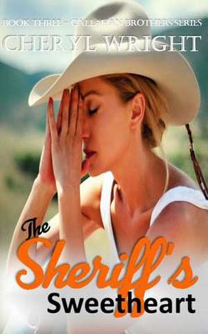 The Sheriff's Sweetheart de Cheryl Wright