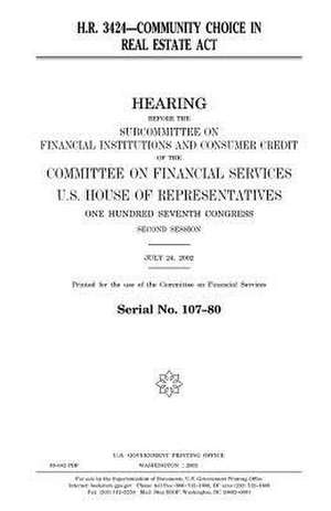 H.R. 3425--Community Choice in Real Estate ACT de United States Congress