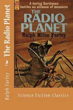 The Radio Planet de Ralph Milne Farley