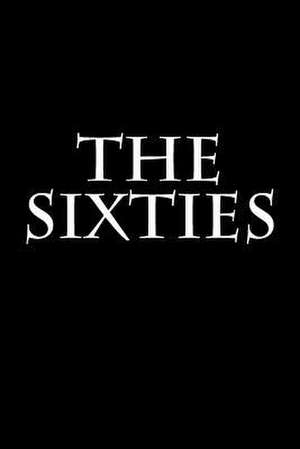 The Sixties de Wild Pages Press