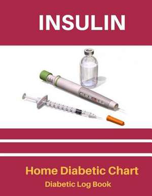 Insulin Home Diabetic Chart de Frances Parker