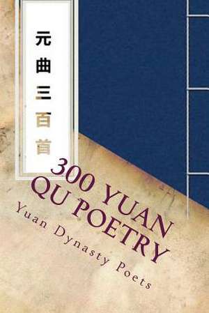 300 Yuan Qu Poetry de Ma, Zhiyuan