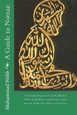 A Guide to Namaz de Muhammad Alexander Russell Webb