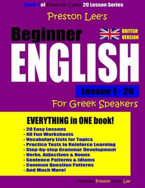 Preston Lee's Beginner English Lesson 1 - 20 for Greek Speakers (British) de Kevin Lee