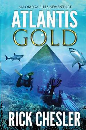 Atlantis Gold de Rick Chesler