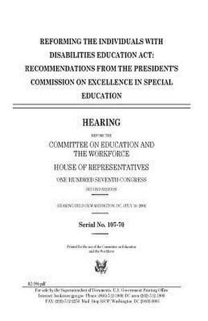 Reforming the Individuals with Disabilities Education ACT de United States Congress