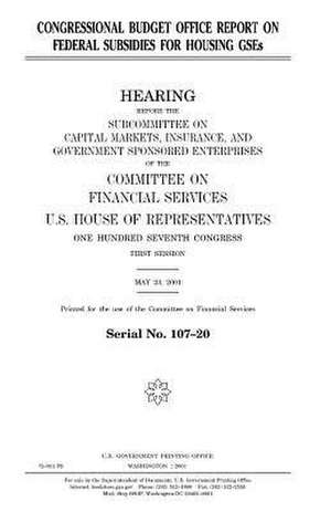 Congressional Budget Office Report on Federal Subsidies for Housing Gses de United States Congress