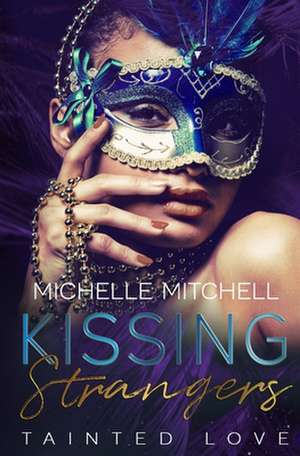 Kissing Strangers de Michelle Mitchell