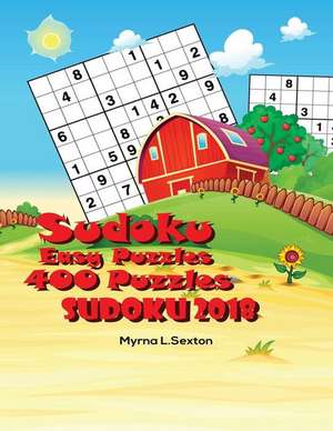 Sudoku Easy Puzzles 400 Puzzles de L. Sexton, Myrna