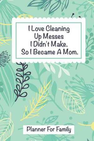 Planner for Family - So I Became a Mom. de Damian, Sadie