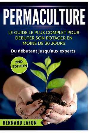 Permaculture de Lafon, Bernard