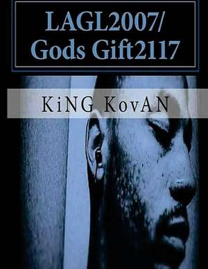 Lagl2007/Gods Gift2117 de Kovan, King