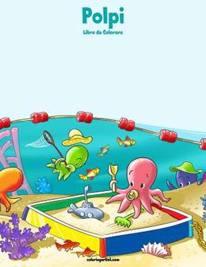 Polpi Libro Da Colorare 1 de Nick Snels