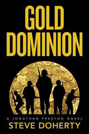 Gold Dominion de Steve Doherty