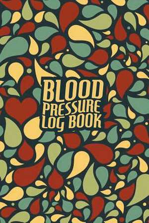 Blood Pressure Log Book de Conner, Aurora