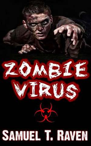 Zombie Virus de Raven, Mr Samuel T.