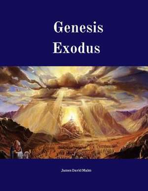 Genesis Exodus de James David Malm