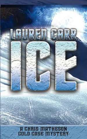 Ice de Lauren Carr