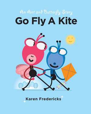 Go Fly a Kite de Karen Fredericks