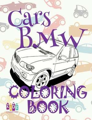 &#9996; Cars BMW &#9998; Adults Coloring Book Cars &#9998; Coloring Book for Adults with Colors &#9997; (Coloring Book Expert) Coloring Book Quirky de Publishing, Kids Creative