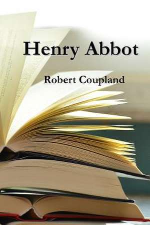 Henry Abbot de Coupland, Robert