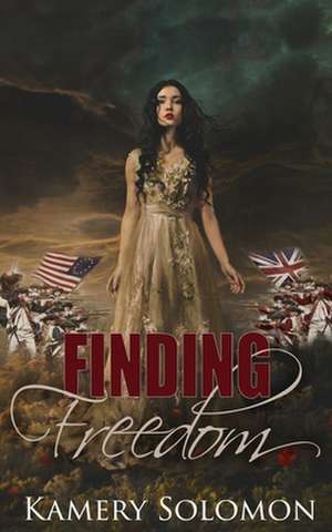 Finding Freedom de Kamery Solomon