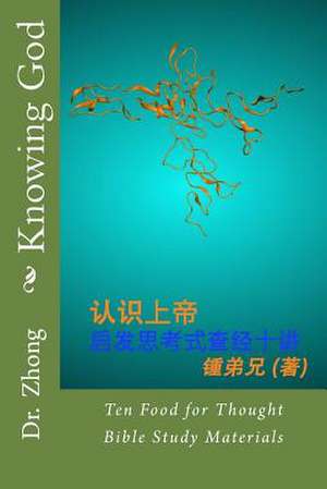 Knowing God de Zhong, Dr H. a.