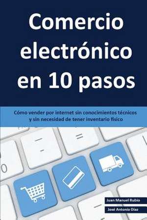 Comercio Electronico En 10 Pasos de Rubio, Juan Manuel