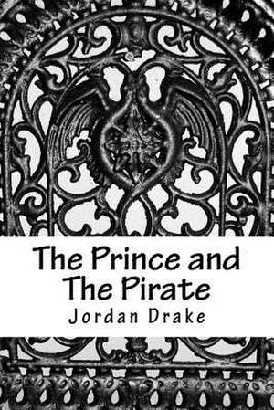 The Prince and the Pirate de Drake, MS Jordan Elsie