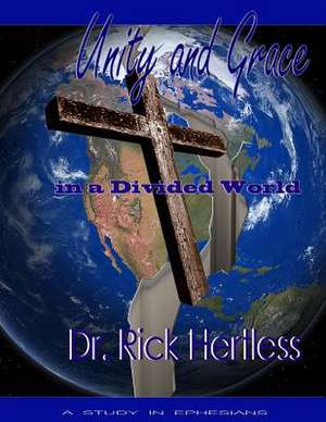 Unity and Grace de Dr Rick Hertless