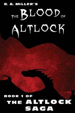 The Blood of Altlock de Miller, R. a.