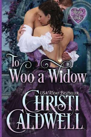 To Woo a Widow de Christi Caldwell