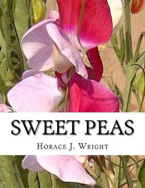 Sweet Peas de Horace J. Wright