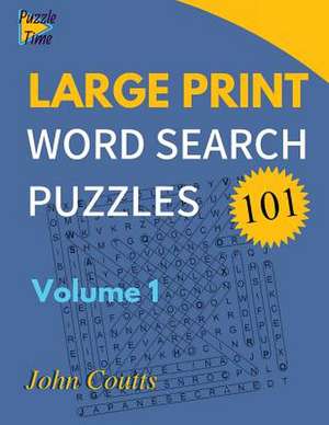 101 Large Print Word Search Puzzles de John Coutts