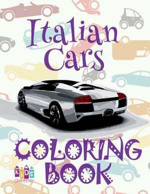 Italian Cars Coloring Book de Publishing, Kids Creative