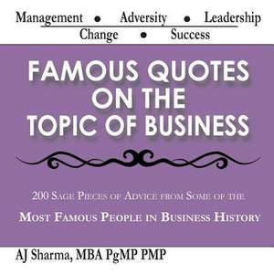 Famous Quotes on the Topic of Business de Sharma, Aj