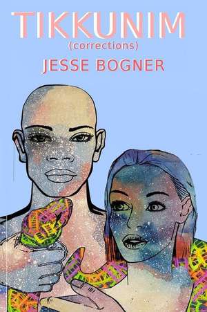 Tikkunim de Jesse Bogner