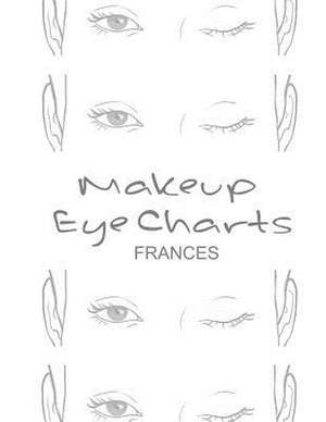 Makeup Eye Charts Frances de Buttler, Claire