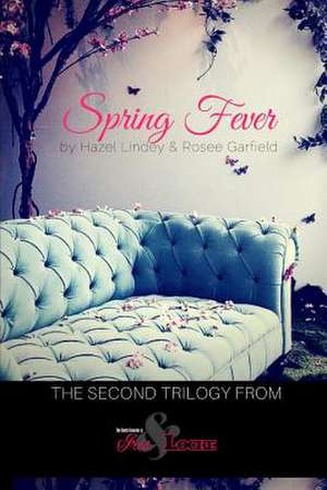 Spring Fever de Hazel Lindey