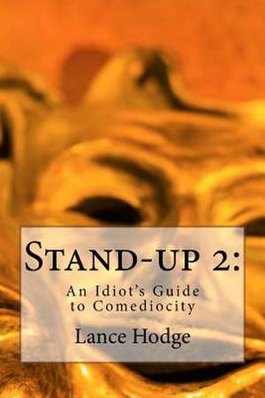 Stand-Up 2 de Lance Hodge