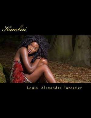 Kambiri de MR Louis Alexandre Forestier