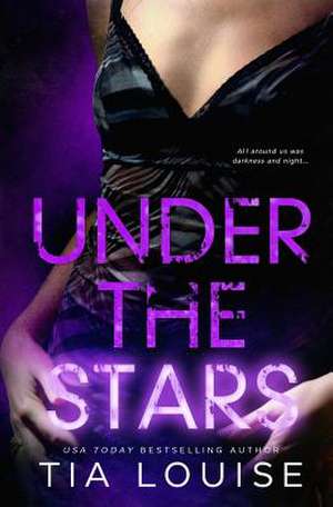 Under the Stars de Tia Louise