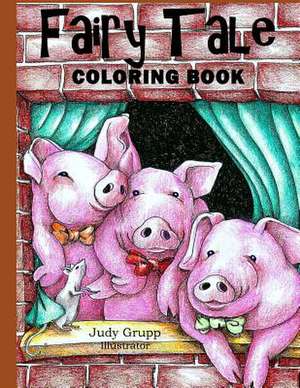 Fairy Tale Coloring Book de Judy Grupp