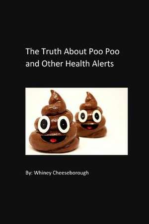 The Truth about Poo Poo de Emmons, Loretta