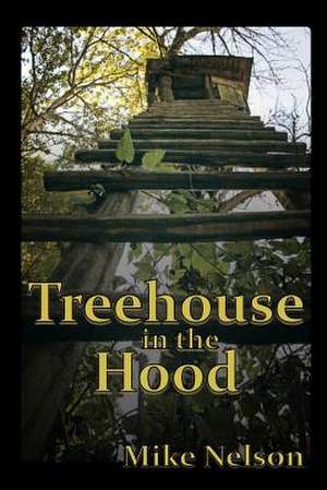 Treehouse in the Hood de Mike Nelson