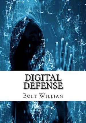 Digital Defense de William, Bolt