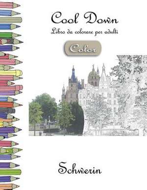 Cool Down [Color] - Libro Da Colorare Per Adulti de York P. Herpers