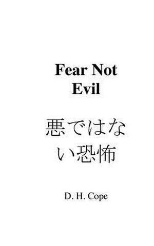 Fear Not Evil de David Cope