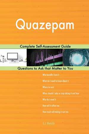 Quazepam; Complete Self-Assessment Guide de Blokdijk, G. J.
